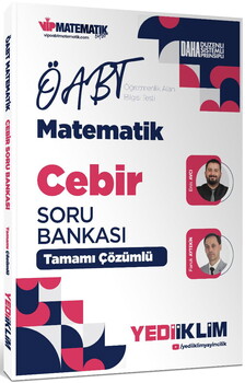 Yediiklim 2027 ÖABT Matematik Öğretmenliği Cebir Tamamı Çözümlü Soru Bankası